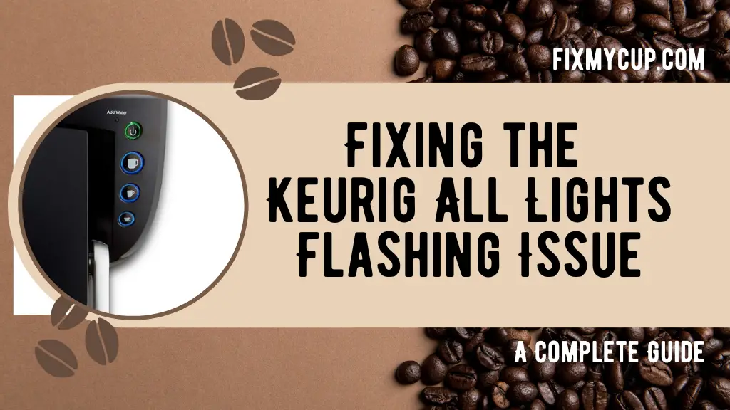 Keurig All Lights Flashing