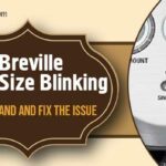 Breville Filter Size Blinking