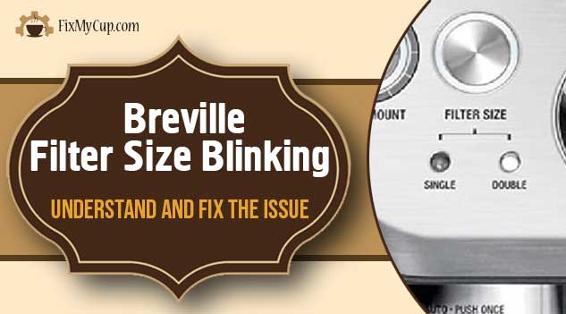 Breville Filter Size Blinking