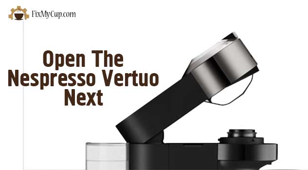 Open the Nespresso Vertuo Next