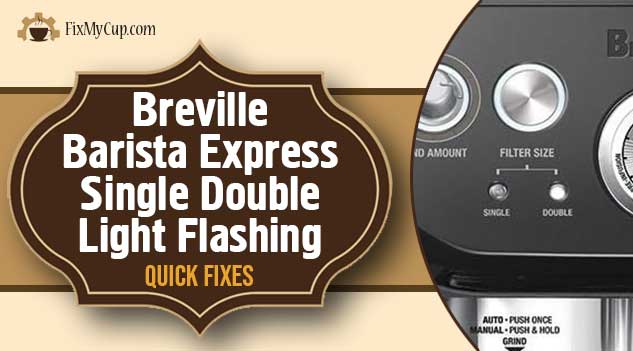 Breville Barista Express Single Double Light Flashing